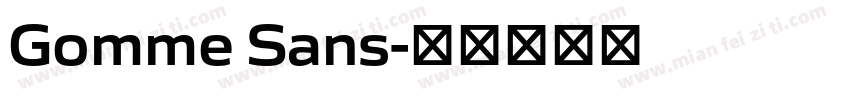 Gomme Sans字体转换